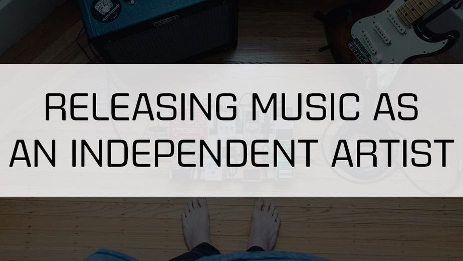 how to release music as an independent artist